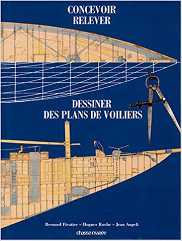Concevoir, Relever et Dessiner des Plans de Voiliers
