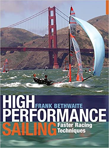 High Performance Sailing: Faster Racing Techniques